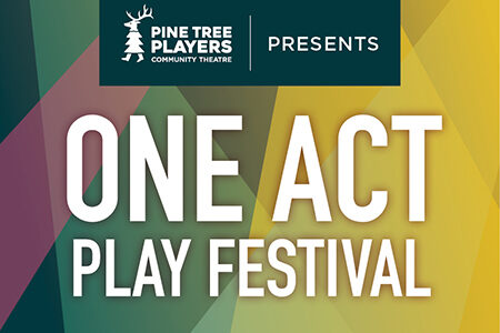 The Pine Tree Players Presents Canmore With A One Act Play Festival