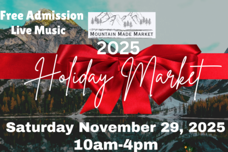 Mountain Made Market – Holiday Edition Is Back For A 3rd Season!