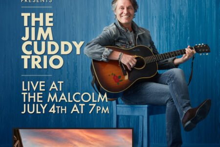 THE MALCOLM HOTEL PRESENTS THE JIM CUDDY TRIO, LIVE IN CONCERT,SUNDAY, JULY 4TH, 2021